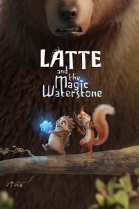 Latte & the Magic Waterstone (2019)