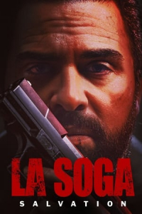 La Soga: Salvation (La Soga 2) (2022)