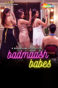 Badmaash Babes (2023)
