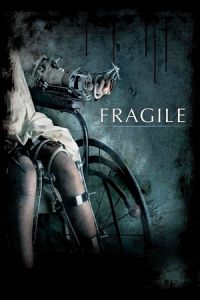 Fragile (Frágiles) (2005)