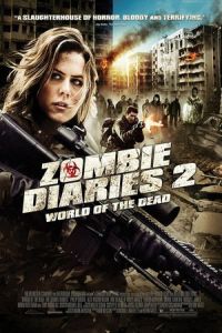 Zombie Diaries 2 (World of the Dead: The Zombie Diaries) (2011)