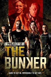 Bunker: Project 12 (Project 12: The Bunker) (2016)