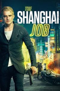 The Shanghai Job (S.M.A.R.T. Chase) (2017)