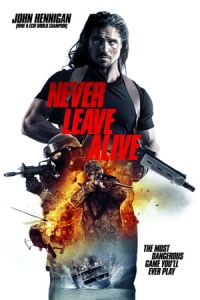 Never Leave Alive (The Most Dangerous Game) (2017)