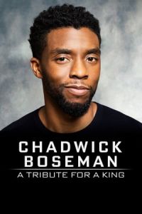 Chadwick Boseman: A Tribute for (2020)