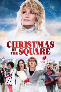 Christmas on the Square (Dolly Parton’s Christmas on the Square) (2020)