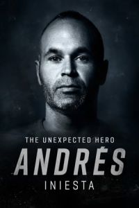 AndrAs Iniesta: The Unexpected Hero (2020)
