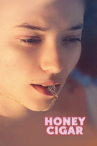Honey Cigar (Cigare au miel) (2021)