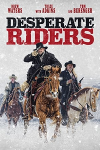 The Desperate Riders (Desperate Riders) (2022)
