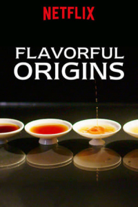 Flavorful Origins – Season 1 Episode 3 (2019)