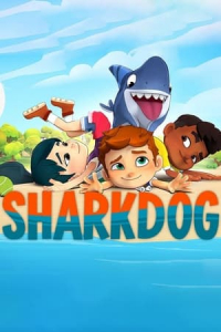 Sharkdog – Season 1 Episode 3 (2021)