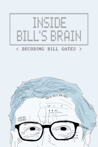 Inside Bill’s Brain: Decoding Bill Gates (2019)